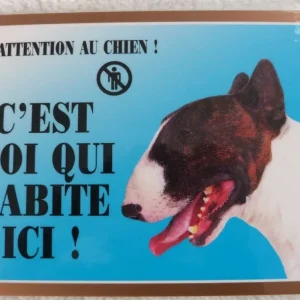 Pancarte Bullterrier « attention au chien – c’est moi qui habite ici » fr